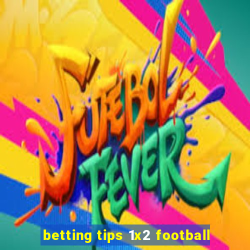 betting tips 1x2 football